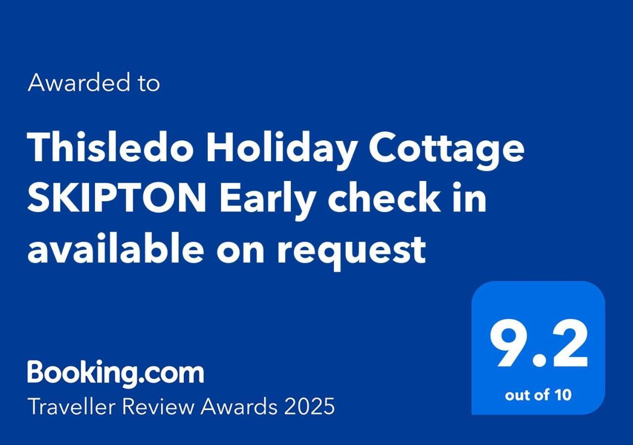 Thisledo Holiday Cottage Skipton Early Check In Available On Request Esterno foto